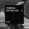 Paapa Versa - Technical Difficulties, Vol. 1 - EP